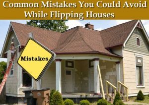 Zack Childress real estate-Common Mistakes You Could Avoid While Flipping Houses