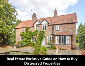 Real-Estate-Exclusive-Guide-on-How-to-Buy-Distressed-Properties-part3