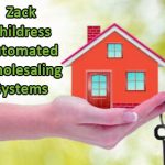Zack Childress Automated Wholesaling Systems